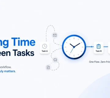 Why Teams Lose Time Between Tasks and How monday Sidekick Helps Fix It